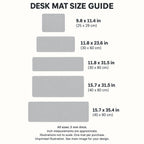 Desk Mat sizes guide: unprinted illustration; see main image for purchased design