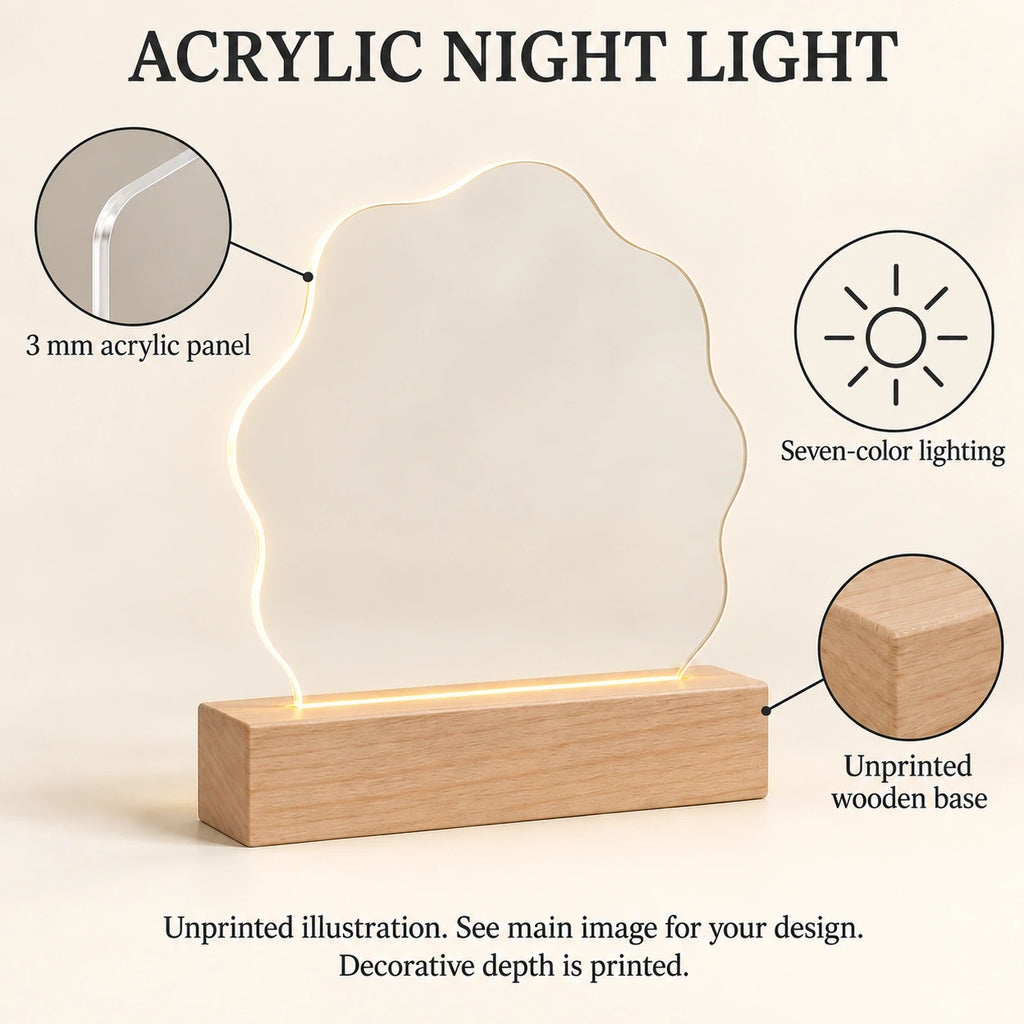 Acrylic Night Light features guide: unprinted illustration; see main image for purchased design