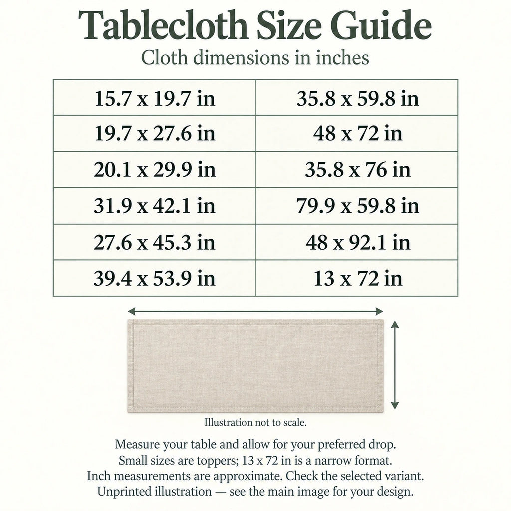 Tablecloth sizes guide: unprinted illustration; see main image for purchased design
