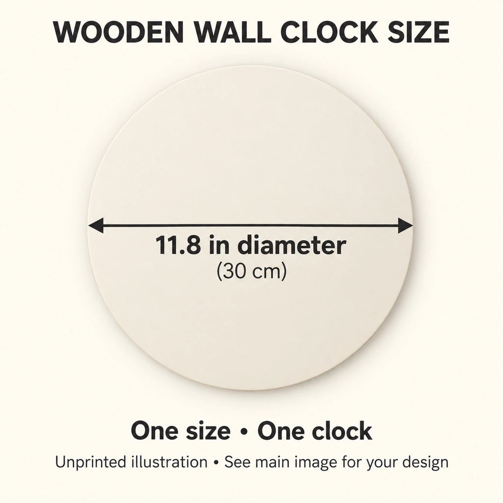 Wooden Wall Clock sizes guide: unprinted illustration; see main image for purchased design